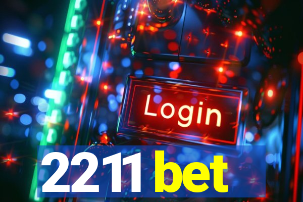 2211 bet